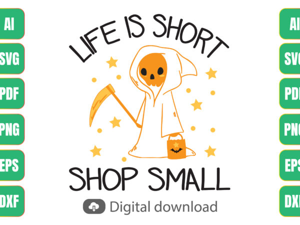 Life is short shop small t shirt vector graphic