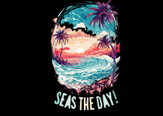 Seas The Day Summer Tshirt Design