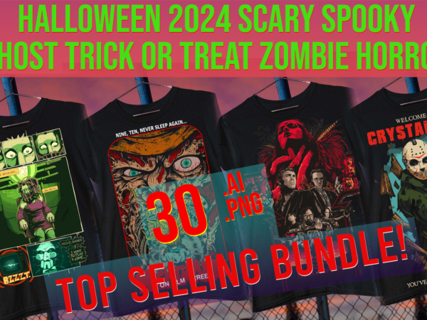 Halloween 2024 scary spooky ghost trick or treat zombie horror top seller print on demand bundle graphic t shirt