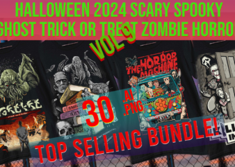 halloween 2024 scary spooky ghost trick or treat zombie horror top seller print on demand bundle graphic t shirt