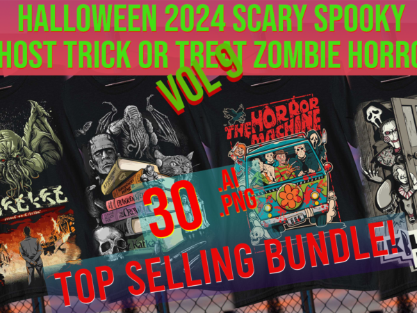 Halloween 2024 scary spooky ghost trick or treat zombie horror top seller print on demand bundle graphic t shirt