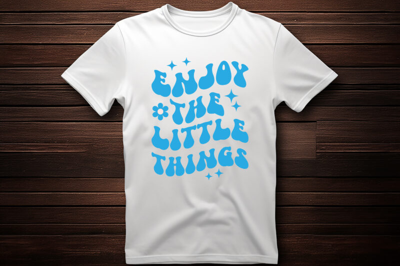 enjoy the little things t shirt design template,t shirt design maker,custom t shirt,custom t shirt design,apparel, art, clothes, california, holiday, distressed, graphic, grunge, illustration, print, retro, shirt, t shirt, t,