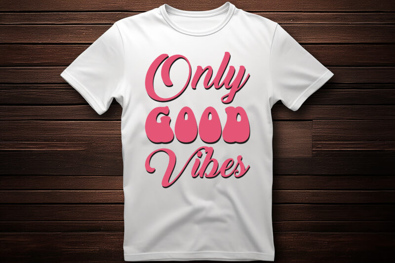 only good vibes t shirt design template,t shirt design maker,custom t shirt,custom t shirt design,apparel, art, clothes, california, holiday, distressed, graphic, grunge, illustration, print, retro, shirt, t shirt, t, surf,