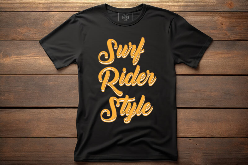 surf rider style typography lettering quote for t shirt design
