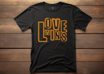 love wins lettering graphic, fashion, design, clothes, print, shirt, t shirt, textile, vintage, vector, western, text, label, model, garment, typography, concept, creative, lettering, t-shirt, t, template, trendy, apparel, retro, woman,