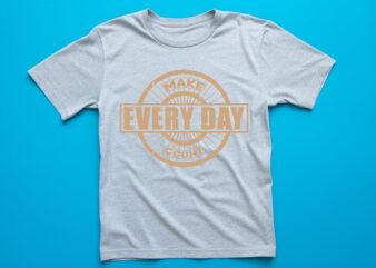 make every day count vintage t shirt design