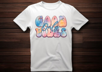 good vibes only best selling motivational tshirt design,shirt,typography t shirt,lettring t shirt,t shirt design ideas,t shirt design