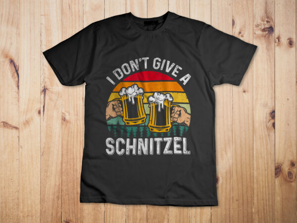 Oktoberfest i don’t give a schnitzel beer fan german food shirt design