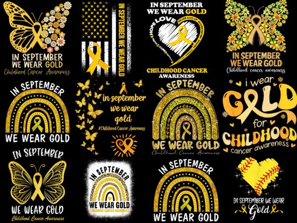 21 childhood cancer awareness shirts in september we wear gold t-shirt design bundle