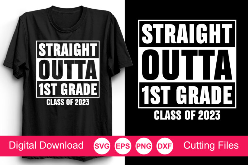 Straight Outta SVG Bundle, 1st grade, 2nd grade, 3rd grade, Straight Outta pre-k, Straight Outta preschool, Straight Outta kindergarten Svg, Straight Outta SVG, Instant Download, Straight Outta Template, Straight Outta