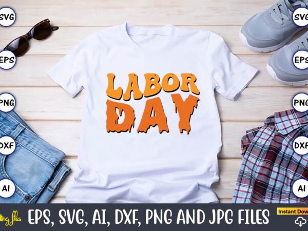 Labor day,happy labor day svg, dxf, eps, png, jpg, digital graphic, vinyl cut files, patriotic, labor day, holiday, printable,labor day svg, happy labor day svg,labor day silhouettes,workers day svg,patriotic labor