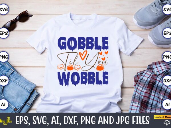 Thankful grateful and blessed,thanksgiving day, thanksgiving svg, thanksgiving, thanksgiving t-shirt, thanksgiving svg design, thanksgiving t-shirt design,gobble svg, turkey face svg, funny, kids, t-shirt, silhouette, sublimation designs downloads,thanksgiving svg bundle, funny