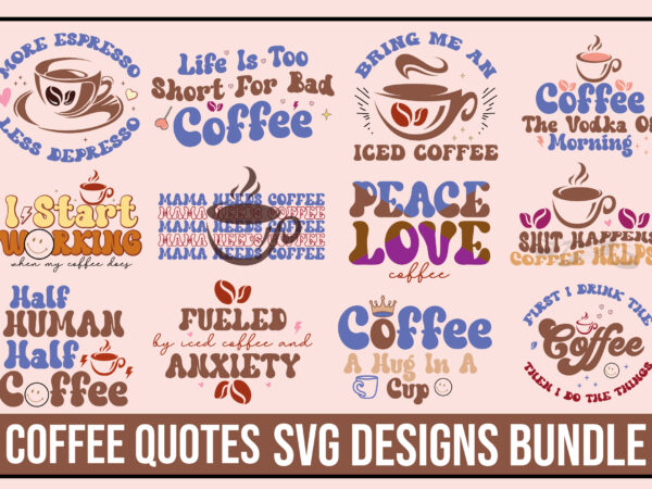 Coffee quote svg design bundle