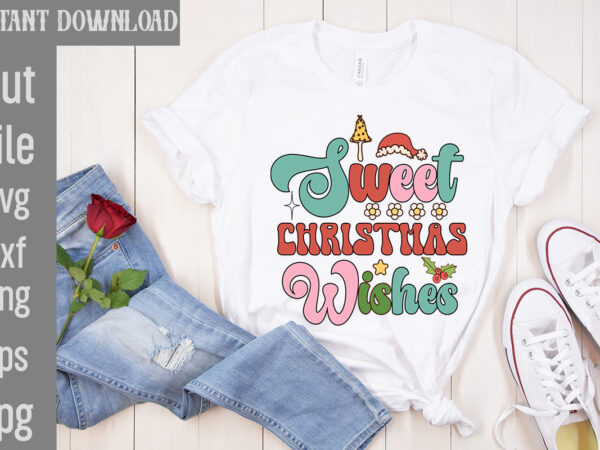 Sweet christmas wishes t-shirt design,check your elf before you wreck your elf t-shirt design,balls deep into christmas t-shirt design,baking spirits bright t-shirt design,you have such a pretty face you should