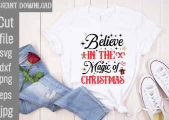 Believe in the Magic of Christmas T-shirt Design,Check Your Elf Before You Wreck Your Elf T-shirt Design,Balls Deep Into Christmas T-shirt Design,Baking Spirits Bright T-shirt Design,You Have Such A Pretty