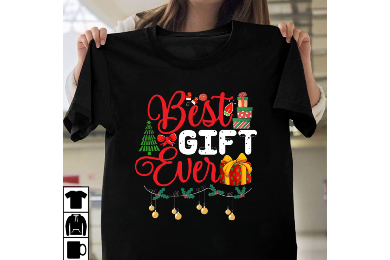 Best Gift Ever T-shirt Design, Winter SVG Bundle, Christmas Svg, Winter svg, Santa svg, Christmas Quote svg, Funny Quotes Svg, Snowman SVG, Holiday SVG, Winter Quote Svg Christmas SVG Bundle,