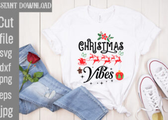 Christmas Vibes T-shirt DesignCheck Your Elf Before You Wreck Your Elf T-shirt Design,Balls Deep Into Christmas T-shirt Design,Baking Spirits Bright T-shirt Design,You Have Such A Pretty Face You Should Be