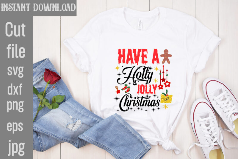 Have a Holly Jolly Christmas T-shirt Design,Check Your Elf Before You Wreck Your Elf T-shirt Design,Balls Deep Into Christmas T-shirt Design,Baking Spirits Bright T-shirt Design,You Have Such A Pretty Face