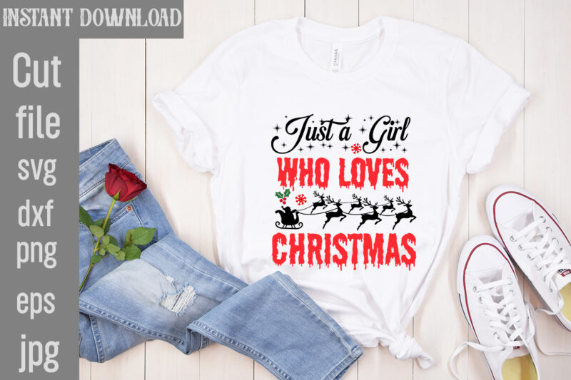 Just a Girl Who Loves Christmas T-shirt Design,Check Your Elf Before You Wreck Your Elf T-shirt Design,Balls Deep Into Christmas T-shirt Design,Baking Spirits Bright T-shirt Design,You Have Such A Pretty