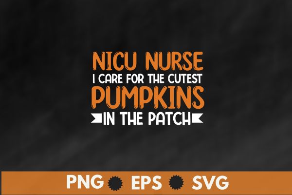 NICU Nurse Cutest Pumpkins In The Patch Rainbow Halloween RN T-Shirt design vector, NICU Nurse, Cutest Pumpkins In The Patch, Rainbow, Halloween RN