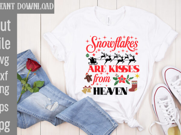 Snowflakes are kisses from heaven t-shirt design,check your elf before you wreck your elf t-shirt design,balls deep into christmas t-shirt design,baking spirits bright t-shirt design,you have such a pretty face