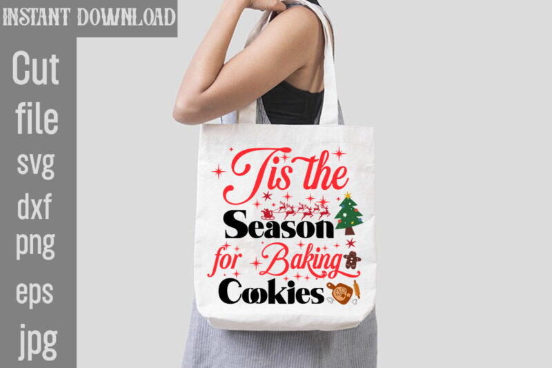 Tis the Season for Baking Cookies T-shirt Design,Check Your Elf Before You Wreck Your Elf T-shirt Design,Balls Deep Into Christmas T-shirt Design,Baking Spirits Bright T-shirt Design,You Have Such A Pretty