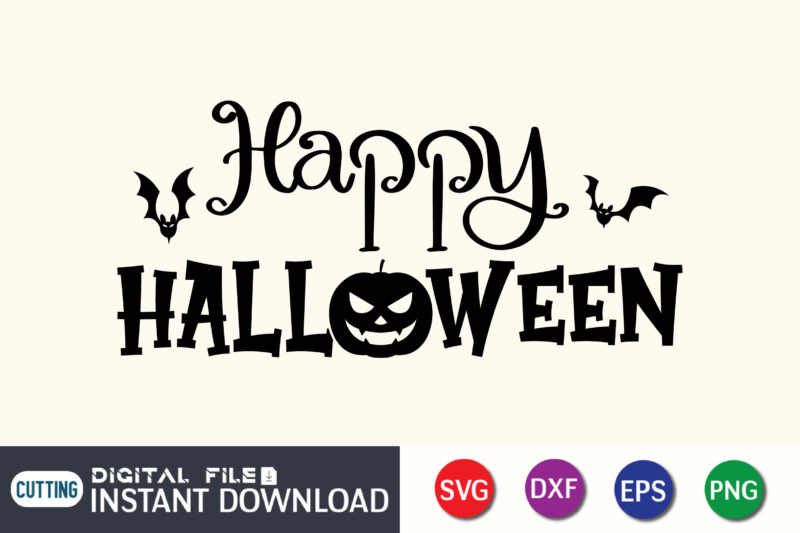 Happy Halloween SVG Bundle, Halloween SVG, Halloween SVG tshirt Bundle, Witch SVG, Ghost Svg, Pumpkin Svg, Fall Svg, Thanksgiving Svg, Silhouette Vector, Svg Cut File, Hallowwwn t shirt bundle, Halloween