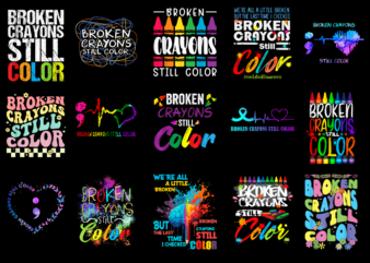 15 Broken Crayons Still Color Shirt Designs Bundle For Commercial Use Part 2, Broken Crayons Still Color T-shirt, Broken Crayons Still Color png file, Broken Crayons Still Color digital file,