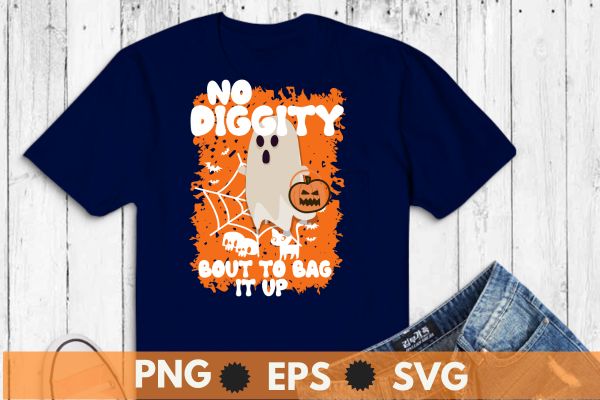 No-Diggity Bout To Bag It Up Spooky Funny Ghost Halloween T-Shirt design vector