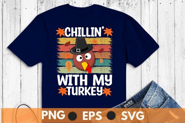 Chillin With My Turkeys Thanksgiving Family Boys Kids Gift T-Shirt design vector, pumpkin, thanksgiving, autumn, spice, happy, t-shirt, Thanksgiving With My Gnomies shirt, Gnomies Funny,