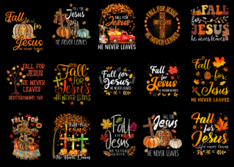 15 Fall For Jesus Shirt Designs Bundle For Commercial Use Part 2, Fall For Jesus T-shirt, Fall For Jesus png file, Fall For Jesus digital file, Fall For Jesus gift,