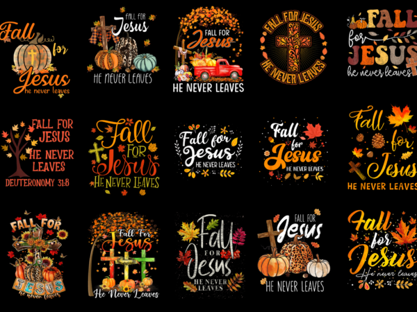 15 fall for jesus shirt designs bundle for commercial use part 2, fall for jesus t-shirt, fall for jesus png file, fall for jesus digital file, fall for jesus gift,