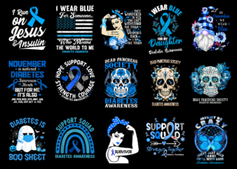 15 Diabetes Awareness Shirt Designs Bundle For Commercial Use Part 2, Diabetes Awareness T-shirt, Diabetes Awareness png file, Diabetes Awareness digital file, Diabetes Awareness gift, Diabetes Awareness download, Diabetes Awareness