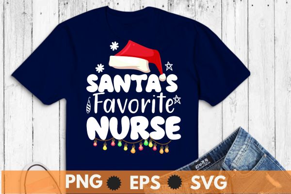 Santa’s Favorite Nurse Christmas T-Shirt design vector, nurse christmas, christmas day nurse shirt, Santa, Xmas, nurse quote, christmas tree