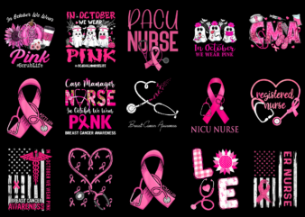 15 Nurse Breast Cancer Shirt Designs Bundle For Commercial Use Part 2, Nurse Breast Cancer T-shirt, Nurse Breast Cancer png file, Nurse Breast Cancer digital file, Nurse Breast Cancer gift,