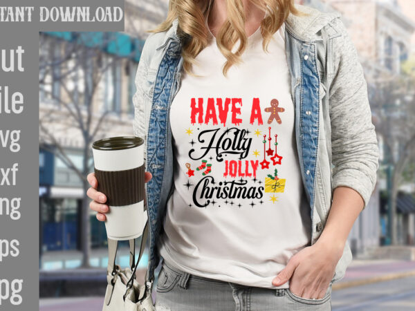 Have a holly jolly christmas t-shirt design,check your elf before you wreck your elf t-shirt design,balls deep into christmas t-shirt design,baking spirits bright t-shirt design,you have such a pretty face