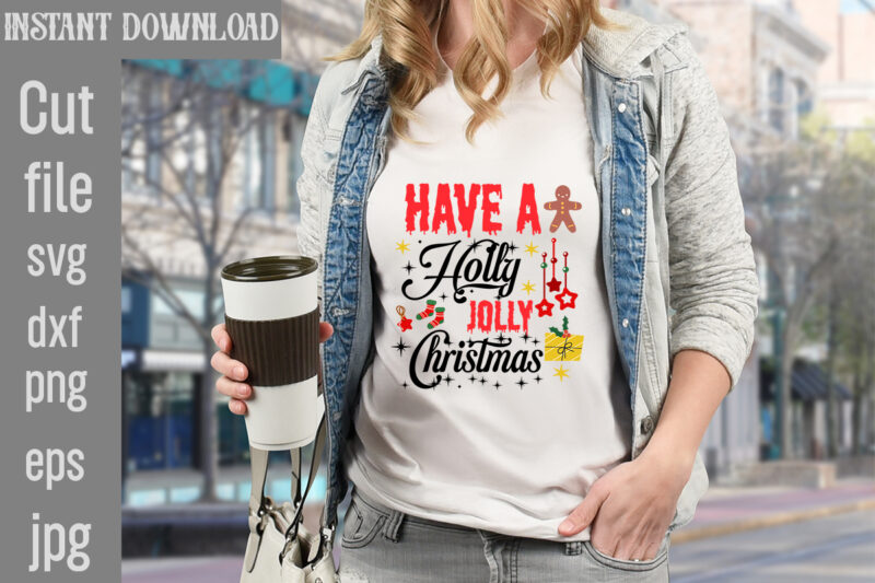 Have a Holly Jolly Christmas T-shirt Design,Check Your Elf Before You Wreck Your Elf T-shirt Design,Balls Deep Into Christmas T-shirt Design,Baking Spirits Bright T-shirt Design,You Have Such A Pretty Face