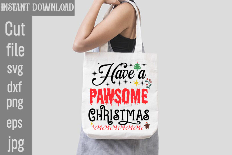 Have a Pawsome Christmas T-shirt Design,Check Your Elf Before You Wreck Your Elf T-shirt Design,Balls Deep Into Christmas T-shirt Design,Baking Spirits Bright T-shirt Design,You Have Such A Pretty Face You