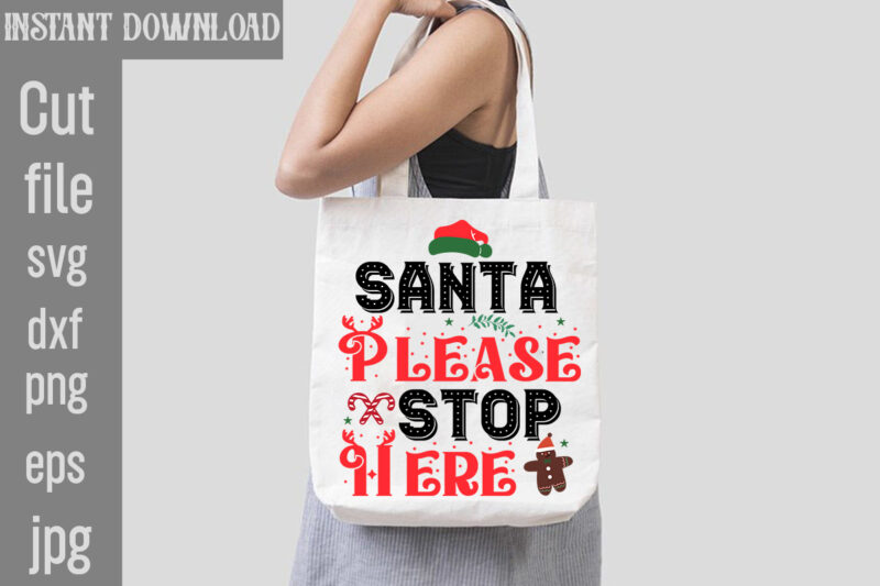 Santa Please Stop Here T-shirt Design,Check Your Elf Before You Wreck Your Elf T-shirt Design,Balls Deep Into Christmas T-shirt Design,Baking Spirits Bright T-shirt Design,You Have Such A Pretty Face You