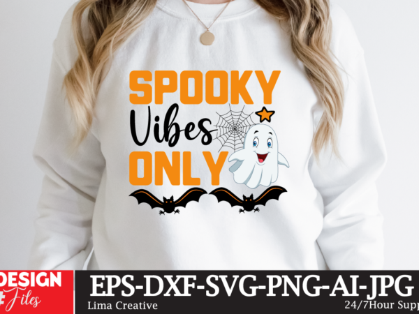 Spooky vibes only t-shirt design,halloween bundle svg, halloween vector, witch svg, ghost svg, halloween shirt svg, pumpkin svg, sarcastic svg, cricut, silhouette png mega halloween bundle 2, 130 designs, heather