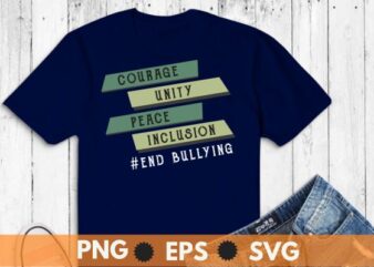 Courage unity peace inclusion end bullying day shirt design vector, support kindness, promote anti bullying awareness, choose kindness courage inclusion, cute dude, Unity Day shirt, Wear Orange shirt, Anti Bullying,