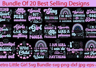 Retro Little Girl SVG Bundle,20 Designs ,vol 6,on sell Design, Big Sell Design,Retro Little Girl Svg, Bundle Little Girl Svg ,Retro Designs Little Girl Quotes Little Girl Sayings Cut Files