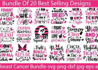 Breast Cancer T-shirt DEsigns Bundle ,Cancer SVG Bundle,Fight cancer,breast cancer awareness svg cut file , breast cancer awareness tshirt design, 20 mental health vector t-shirt best sell bundle design,mental health