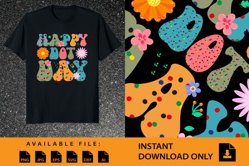 Happy Dot Day Shirt Design