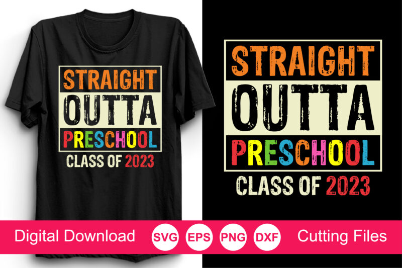 straight outta school svg bundle, 1st grade, 2nd grade, 3rd grade, straight outta pre-k, straight outta preschool, straight outta kindergarten svg, straight outta svg, instant download, straight outta template, straight