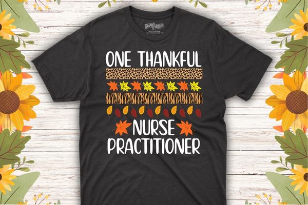 One thankful nurse practitioner thanksgiving t-shirt design vector, one thankful nurse practitioner, nurse practitioner, holiday