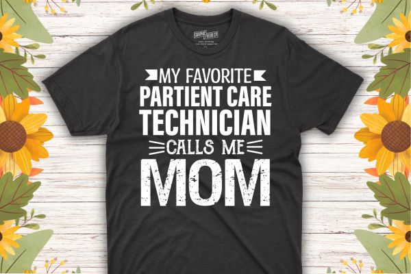 Patient Care Technician call me mom funny nurse mom saying T-Shirt design vector, Patient Care Technician, Patient Care, PCT Week,