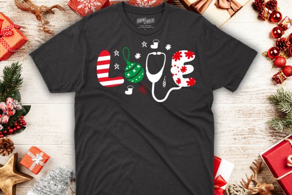 Love nurse stethoscope christmas day funny nurse christmas design vector nurse christmas, christmas day nurse shirt, Love nurse stethoscope christmas day funny nurse christmas design vector nurse christmas, christmas day nurse shirt,
