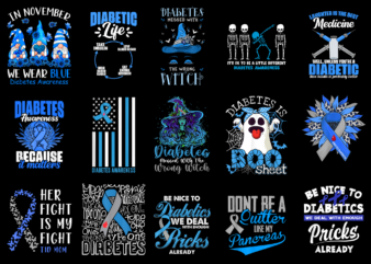 15 Diabetes Awareness Shirt Designs Bundle For Commercial Use Part 3, Diabetes Awareness T-shirt, Diabetes Awareness png file, Diabetes Awareness digital file, Diabetes Awareness gift, Diabetes Awareness download, Diabetes Awareness