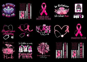 15 Nurse Breast Cancer Shirt Designs Bundle For Commercial Use Part 3, Nurse Breast Cancer T-shirt, Nurse Breast Cancer png file, Nurse Breast Cancer digital file, Nurse Breast Cancer gift,